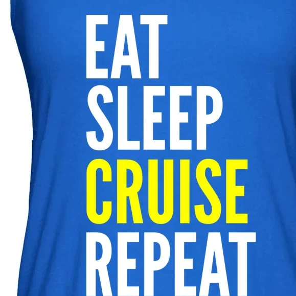 Eat Sleep Cruise Repeat Cool Gift Travel Lover Gift Ladies Essential Flowy Tank