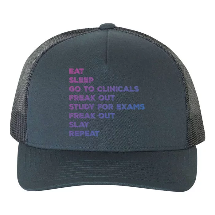 Eat Sleep Clinicals Nurse Nursing School Student Gift Meaningful Gift Yupoong Adult 5-Panel Trucker Hat