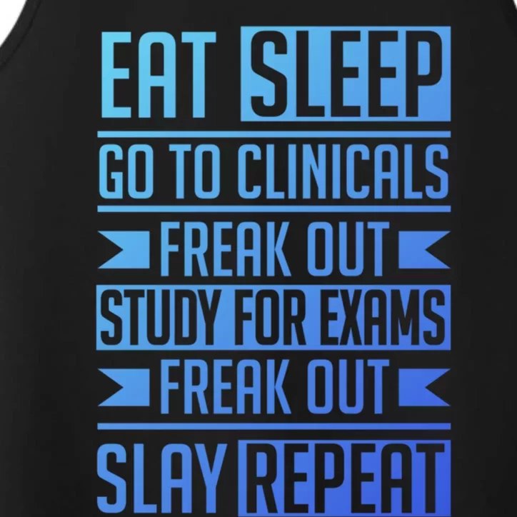 Eat Sleep Clinicals Repeat Funny Nursing School Funny Gift Performance Tank