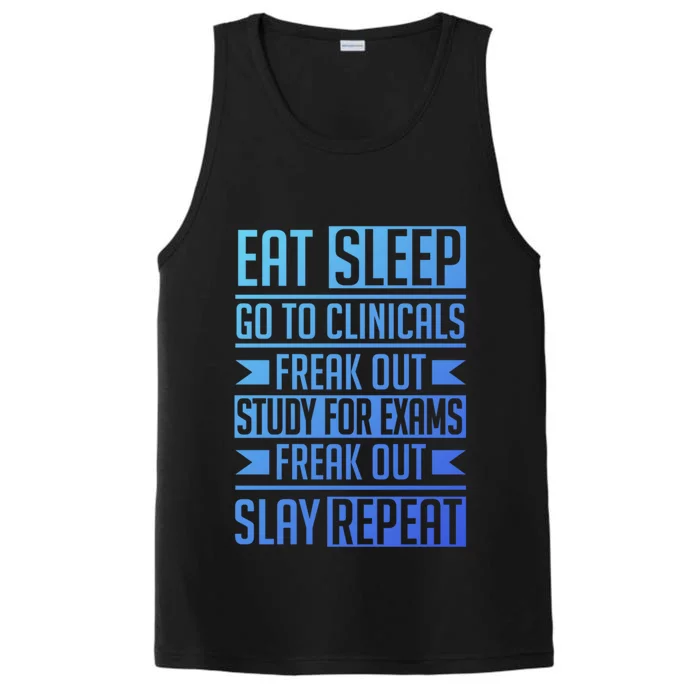 Eat Sleep Clinicals Repeat Funny Nursing School Funny Gift Performance Tank