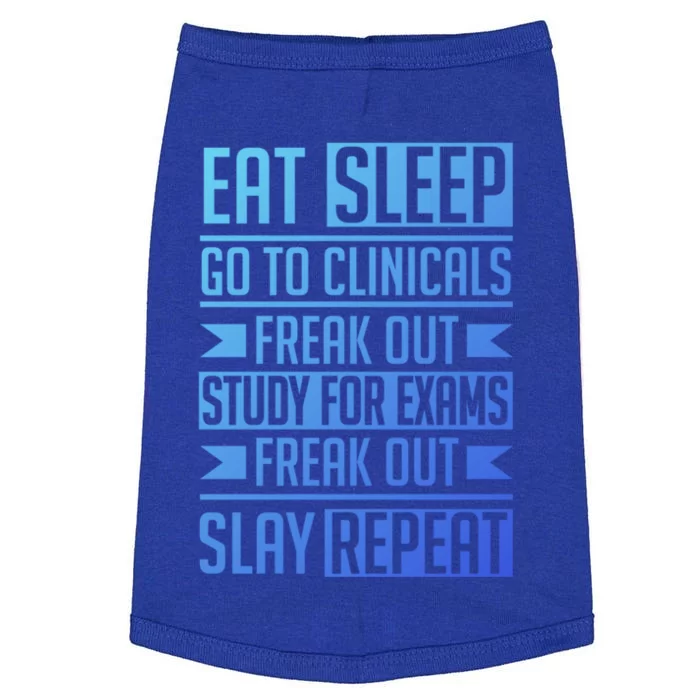 Eat Sleep Clinicals Repeat Funny Nursing School Funny Gift Doggie Tank