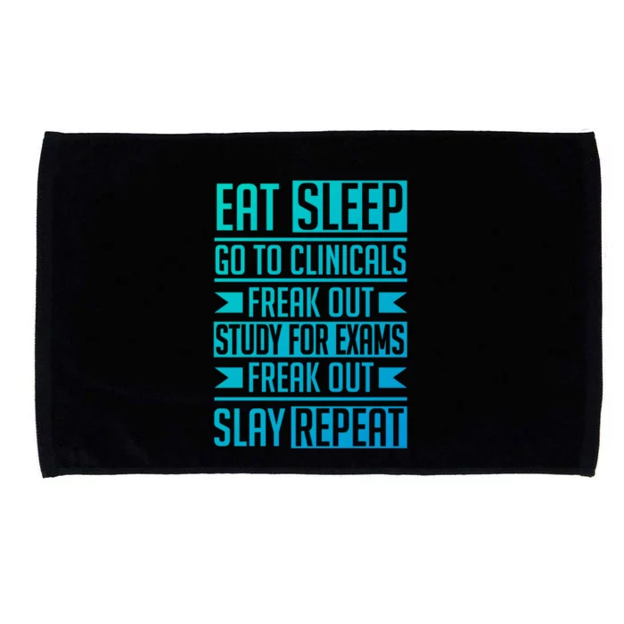 Eat Sleep Clinicals Repeat Funny Nursing School Funny Gift Microfiber Hand Towel