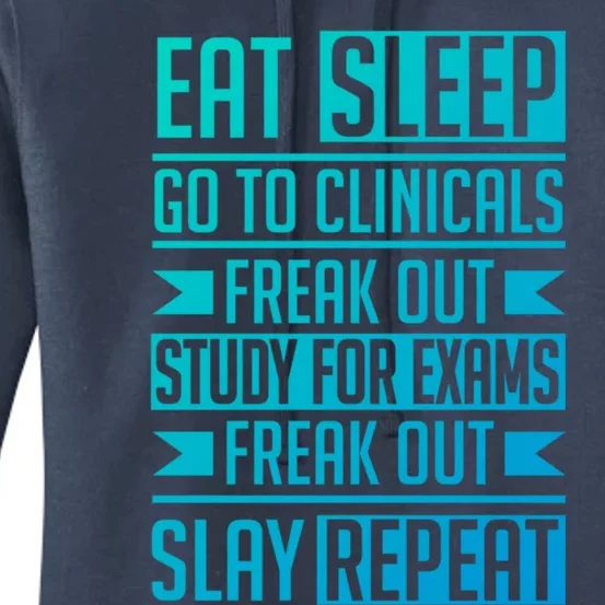 Eat Sleep Clinicals Repeat Funny Nursing School Funny Gift Women's Pullover Hoodie