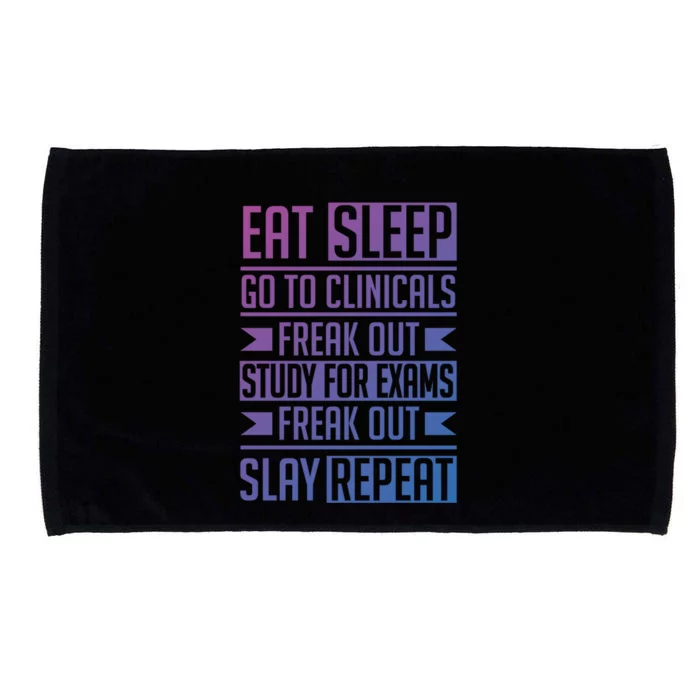 Eat Sleep Clinicals Repeat Funny Nursing School Funny Gift Microfiber Hand Towel