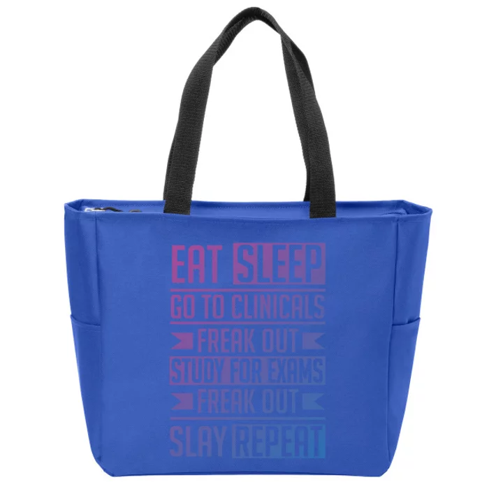 Eat Sleep Clinicals Repeat Funny Nursing School Funny Gift Zip Tote Bag