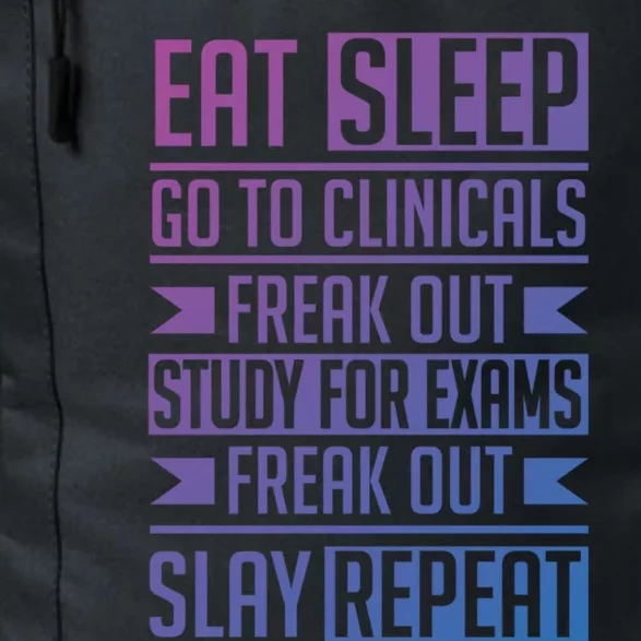 Eat Sleep Clinicals Repeat Funny Nursing School Funny Gift Daily Commute Backpack