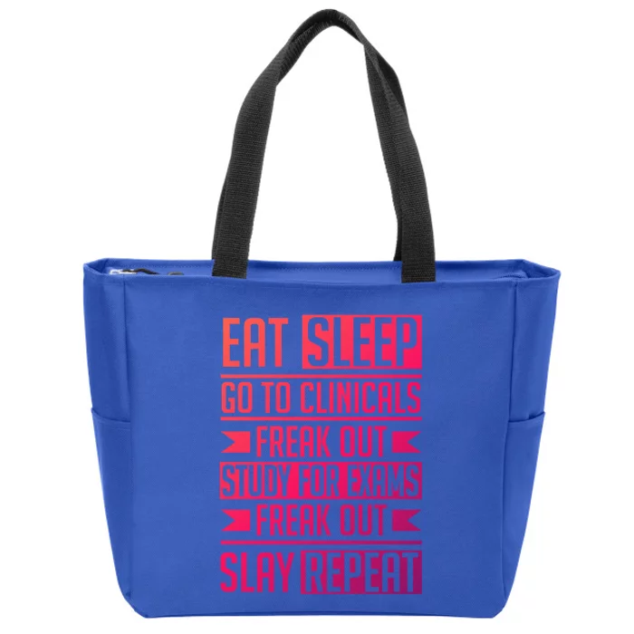 Eat Sleep Clinicals Repeat Funny Nursing School Funny Gift Zip Tote Bag