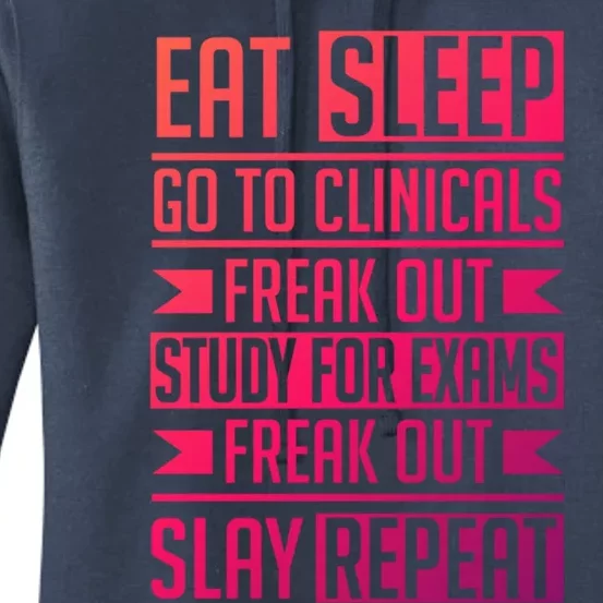 Eat Sleep Clinicals Repeat Funny Nursing School Funny Gift Women's Pullover Hoodie