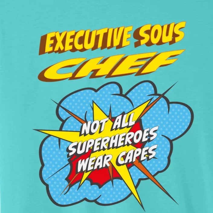 Executive Sous Chef Funny Superhero Job Gift ChromaSoft Performance T-Shirt