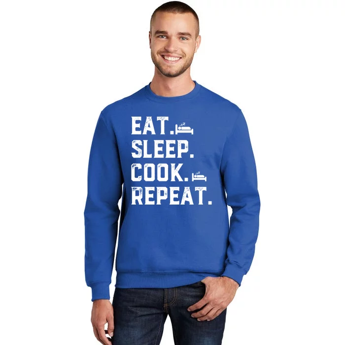 Eat Sleep Cook Repeat Culinary Cook Restaurant Cooking Chefs Gift Tall Sweatshirt