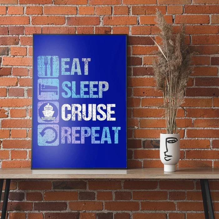 Eat Sleep Cruise Repeat Family Vacation Couples Boat Ship Funny Gift Poster