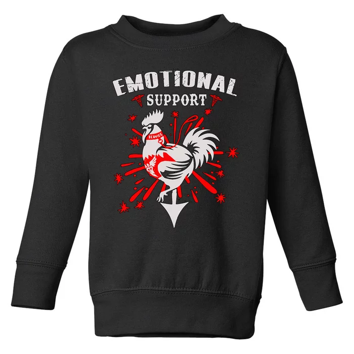 Emotional Support Chicken Emotional Support Cock Toddler Sweatshirt