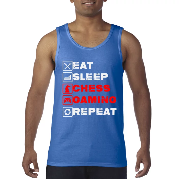 Eat Sleep Chess Gaming Repeat Funny Chess And Gaming Lover Great Gift Tank Top