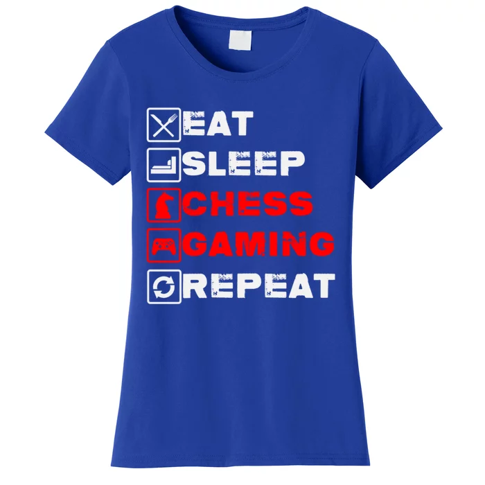 Eat Sleep Chess Gaming Repeat Funny Chess And Gaming Lover Great Gift Women's T-Shirt