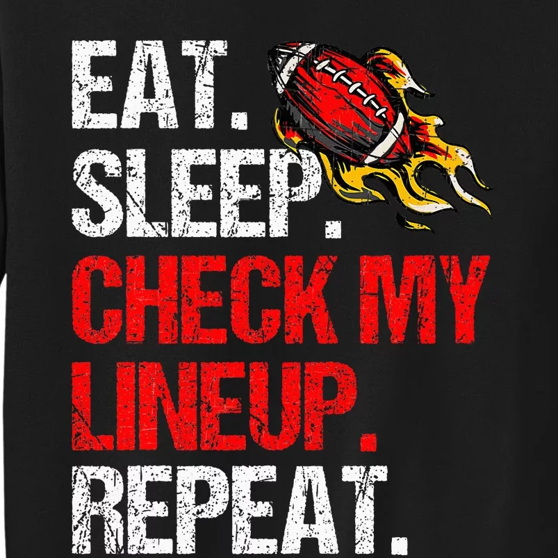 Eat Sleep Check My Lineup Repeat Fantasy Football Sweatshirt