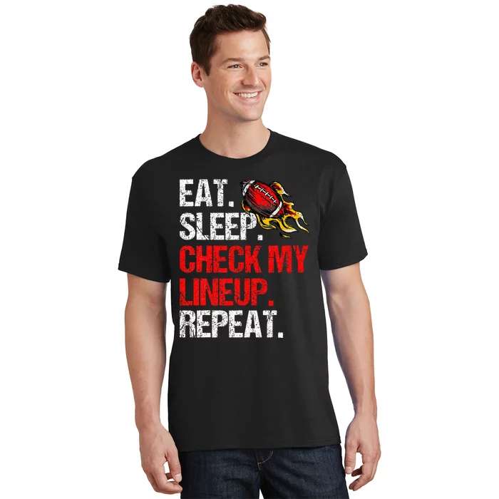 Eat Sleep Check My Lineup Repeat Fantasy Football T-Shirt