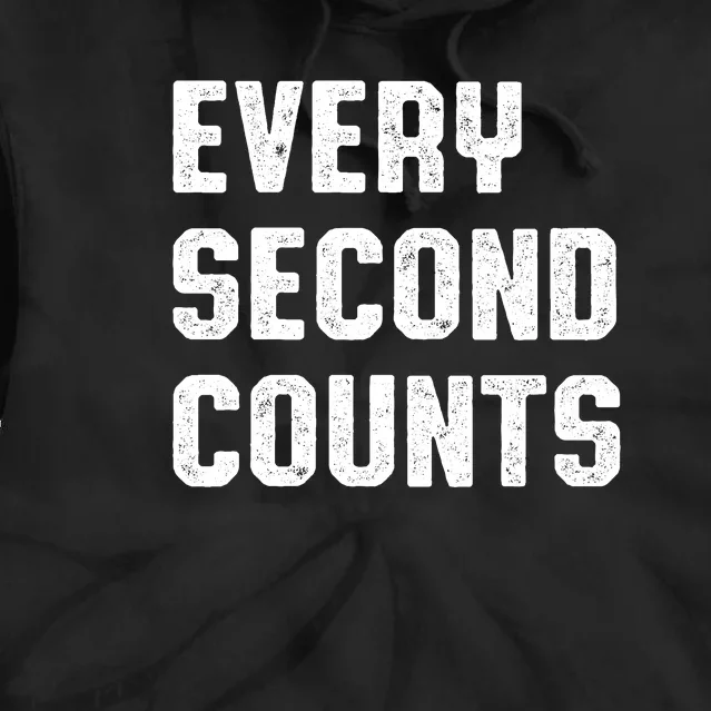 Every Second Counts Tie Dye Hoodie