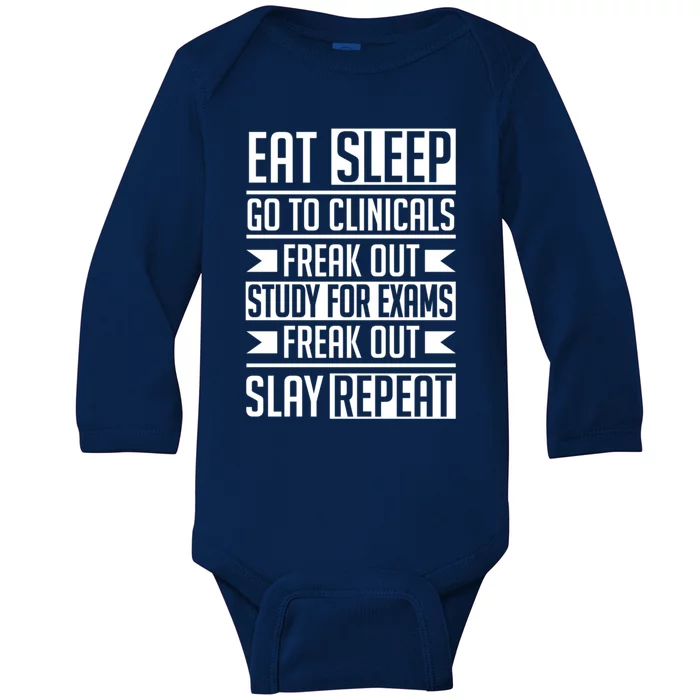 Eat Sleep Clinicals Repeat Funny Nursing School Student Meaningful Gift Baby Long Sleeve Bodysuit