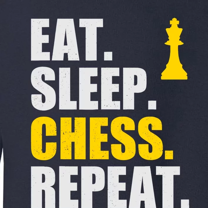 Eat Sleep Chess Repeat Perfect Chess Gift Toddler Sweatshirt