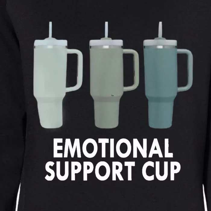 Emotional Support Cup Funny Coffee Lover Womens California Wash Sweatshirt