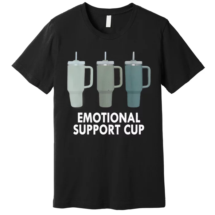 Emotional Support Cup Funny Coffee Lover Premium T-Shirt