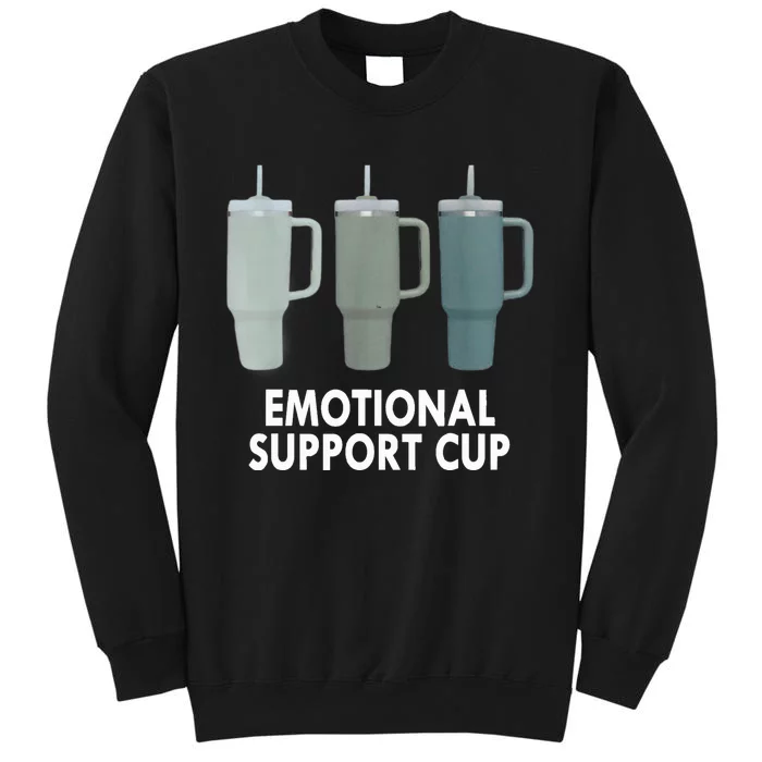 Emotional Support Cup Funny Coffee Lover Tall Sweatshirt