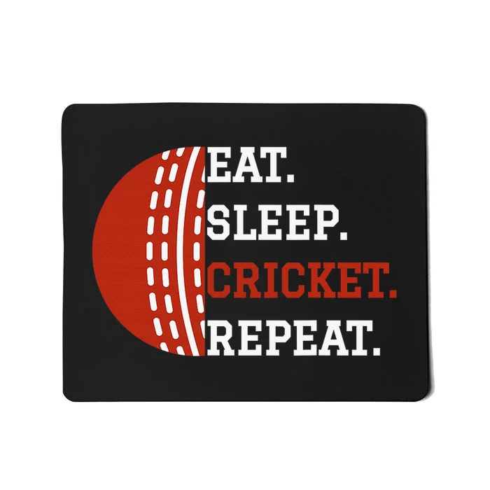 Eat Sleep Cricket Repeat Player Lover Fan Funny Mousepad