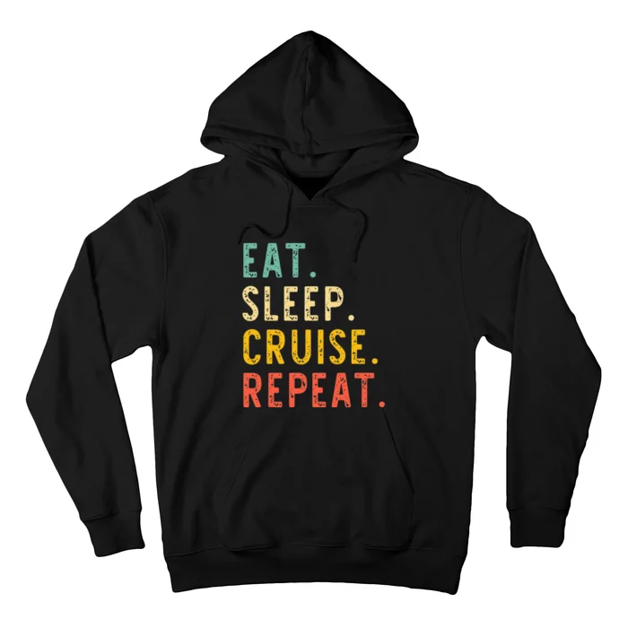 Eat Sleep Cruise Repeat Cruising Vacation Retro Vintage Hoodie