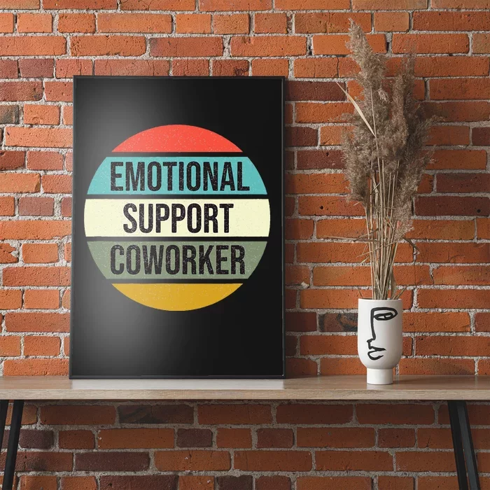 Emotional Support Coworker Poster