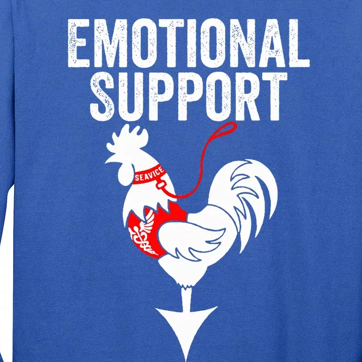 Emotional Support Chicken Emotional Support Cock Tall Long Sleeve T-Shirt