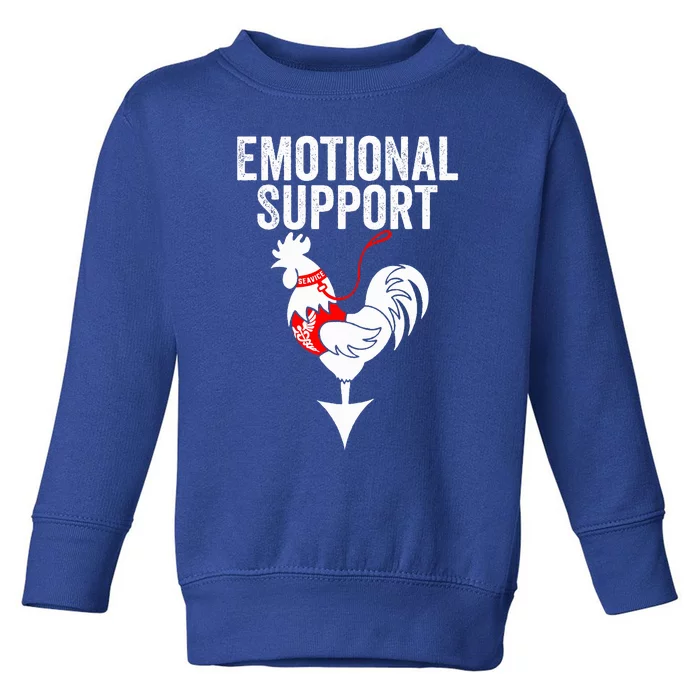 Emotional Support Chicken Emotional Support Cock Toddler Sweatshirt