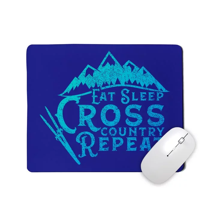 Eat Sleep Cross Country Repeat Xc Skiing CrossCountry Ski Gift Mousepad