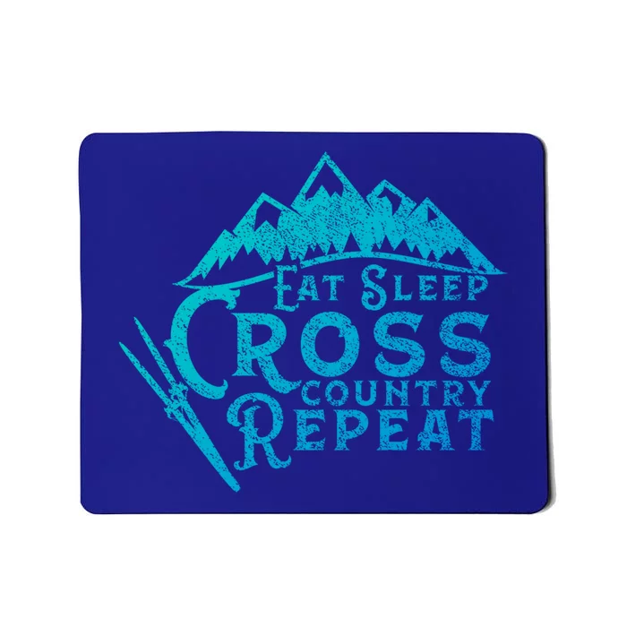 Eat Sleep Cross Country Repeat Xc Skiing CrossCountry Ski Gift Mousepad