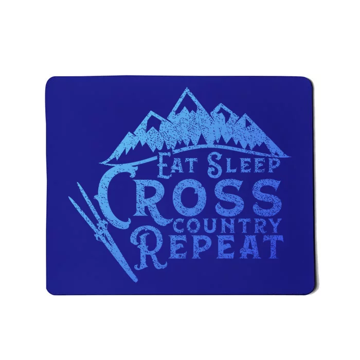 Eat Sleep Cross Country Repeat Xc Skiing CrossCountry Ski Gift Mousepad