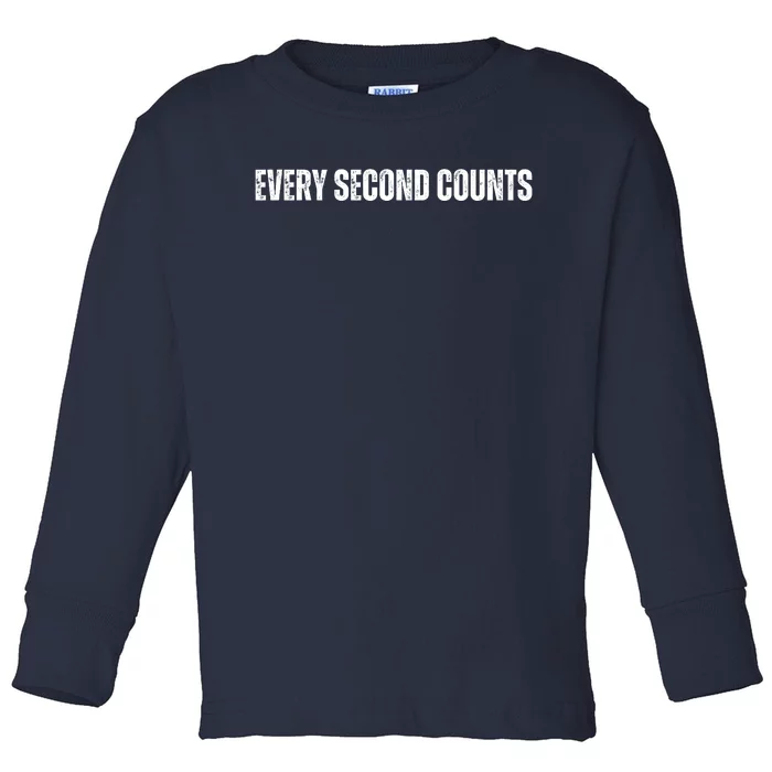 Every Second Counts Toddler Long Sleeve Shirt