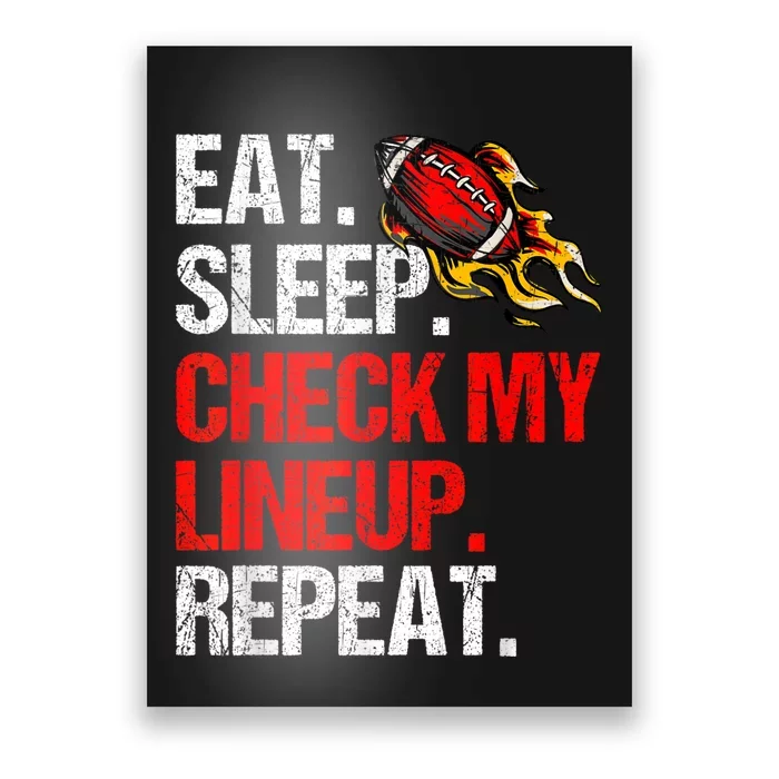 Eat Sleep Check My Lineup Repeat Fantasy Football Poster