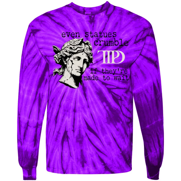 Even Statues Crumble Ttpd Album Tie-Dye Long Sleeve Shirt