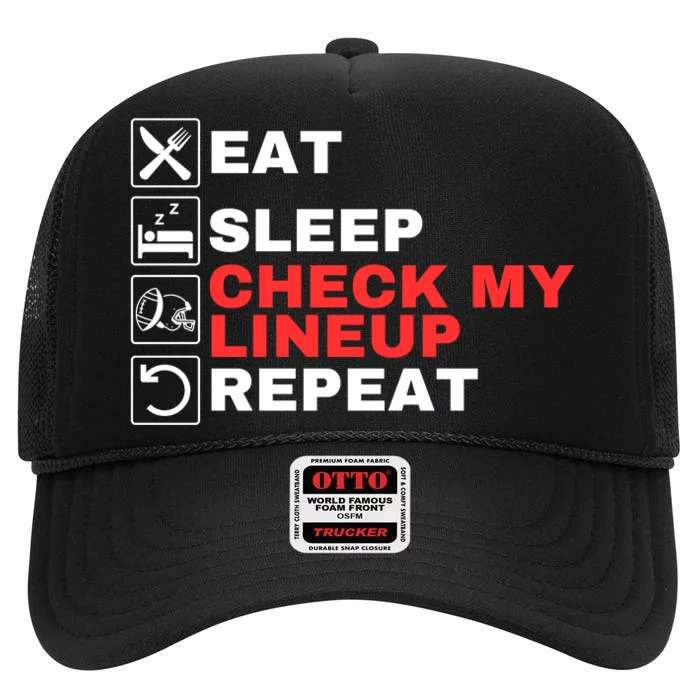 Eat Sleep Check My Lineup Repeat Fantasy Football Design Fantasy Football Guru High Crown Mesh Trucker Hat