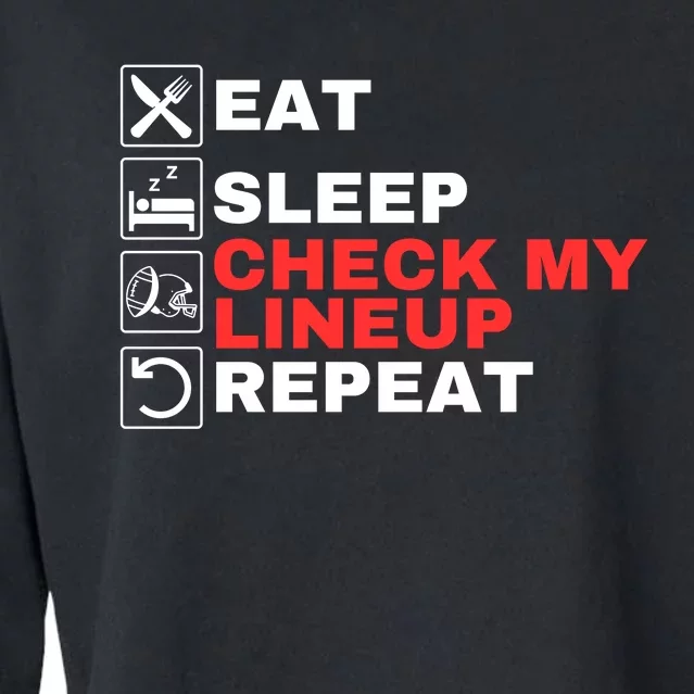 Eat Sleep Check My Lineup Repeat Fantasy Football Design Fantasy Football Guru Cropped Pullover Crew