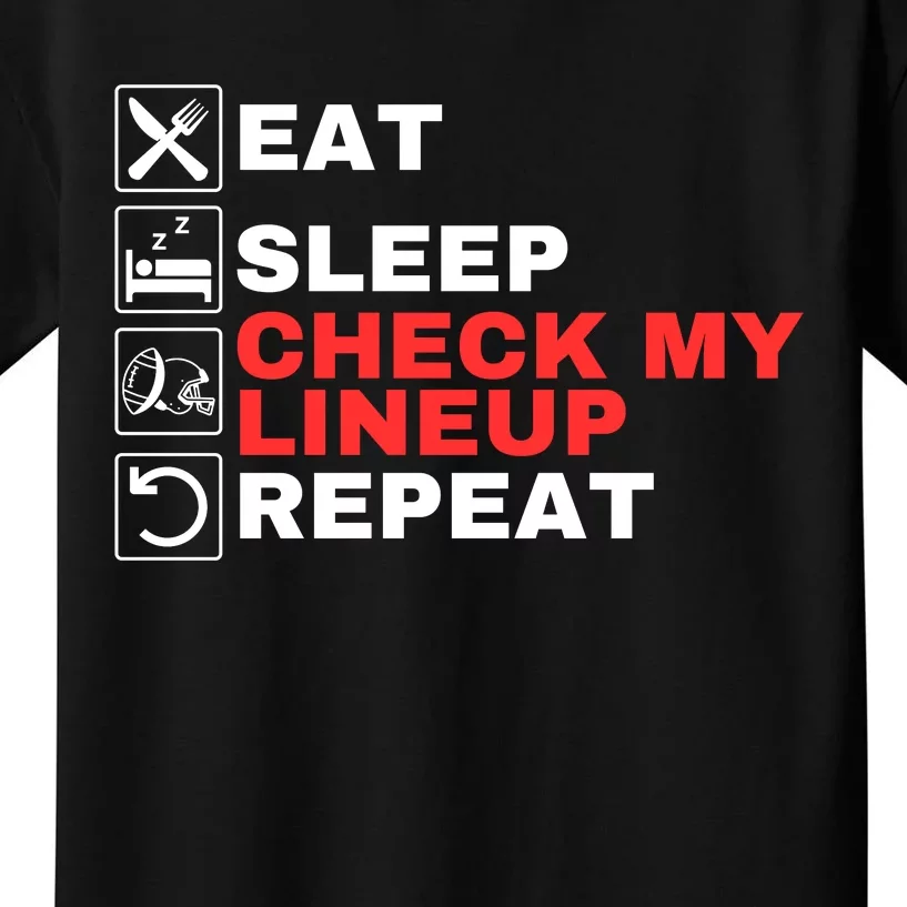 Eat Sleep Check My Lineup Repeat Fantasy Football Design Fantasy Football Guru Kids T-Shirt