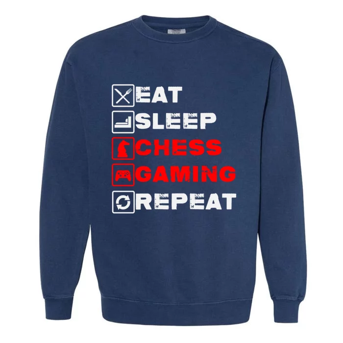 Eat Sleep Chess Gaming Repeat Funny Chess And Gaming Lover Gift Garment-Dyed Sweatshirt