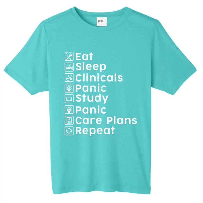 Eat Sleep Clinicals Panic Study Repeat Nurse Cute Gift ChromaSoft Performance T-Shirt