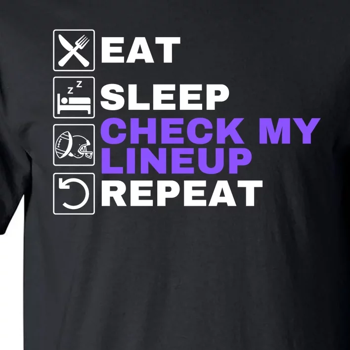 Eat Sleep Check My Lineup Repeat Fantasy Football Design Fantasy Football Wizard Tall T-Shirt