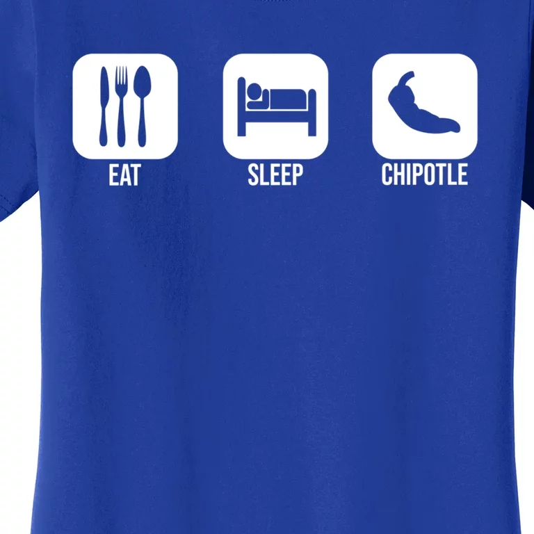 Eat Sleep Chipotle Gift For Chipotle Lover Women's T-Shirt