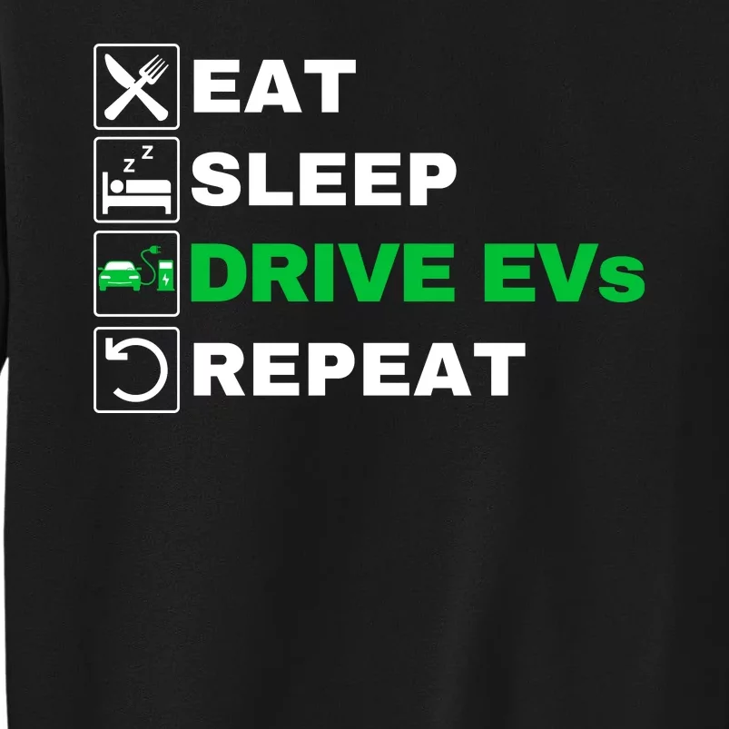 Eat Sleep Drive EVs, Drive Electric, Funny Electric Vehicle Tall Sweatshirt