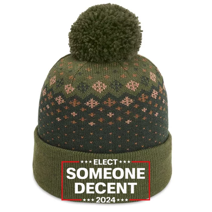 Elect Someone Decent 2024 Funny Political Election Vote 2024 The Baniff Cuffed Pom Beanie