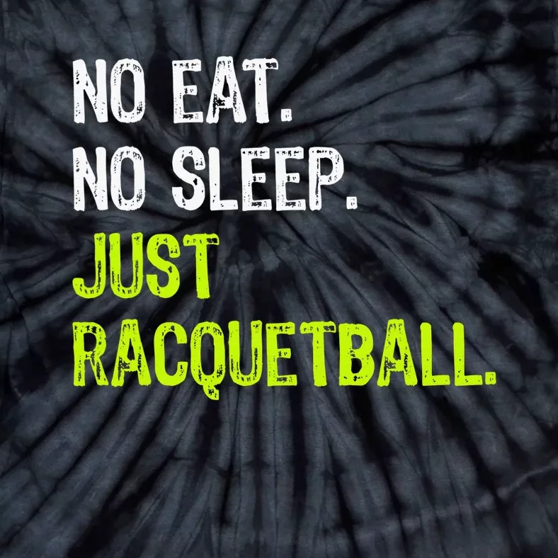 Eat Sleep Dunk Repeat Funny Racquetball ball Tie-Dye T-Shirt