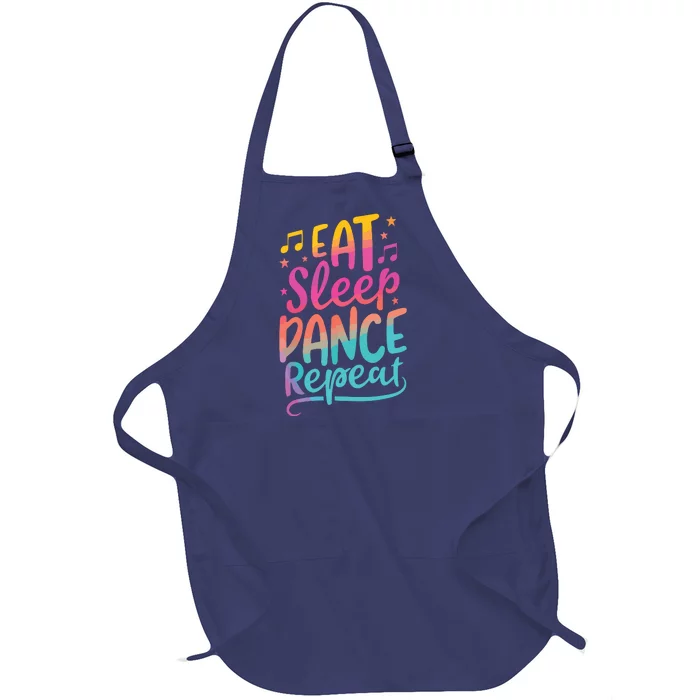 Eat Sleep Dance Repeat Dancing Boy Girl Funny Dancer Gift Full-Length Apron With Pocket