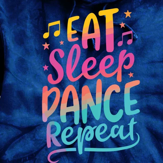 Eat Sleep Dance Repeat Dancing Boy Girl Funny Dancer Gift Tie Dye Hoodie