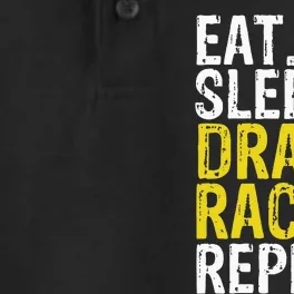 Eat Sleep Drag Race Repeat Racing Gift Dry Zone Grid Performance Polo